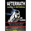 Aftermath: Lessons In-Self Defense: What To Expect When the Shooting Stops - Paperback