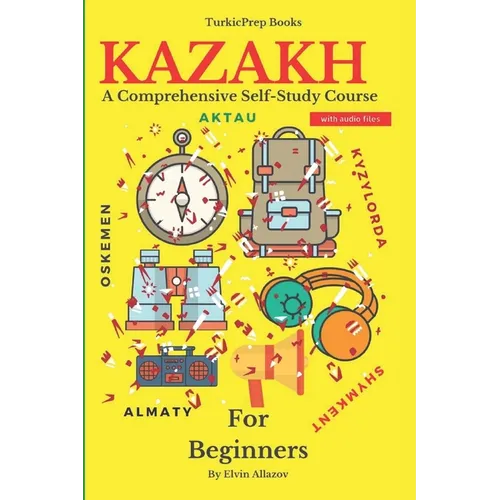 Kazakh for Beginners: A Comprehensive Self-Study Course - Paperback