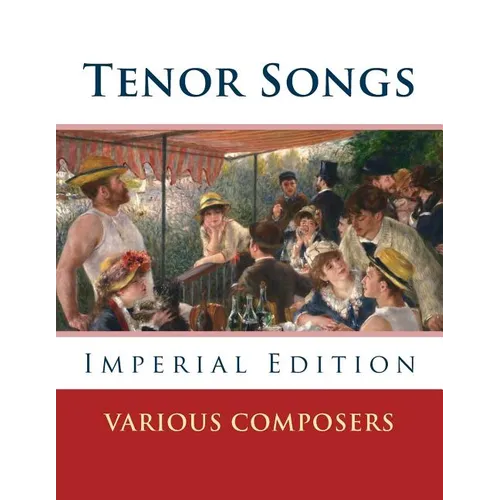Tenor Songs: Imperial Edition - Paperback