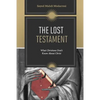 The Lost Testament: What Christians Don't Know About Jesus - Paperback