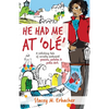 He Had Me At 'Olé': A Rollicking Tale of Socially Awkward Passion, Patatas & Polka Dots - Paperback