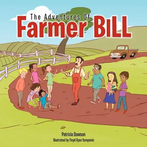 The Adventures Of Farmer Bill - Paperback