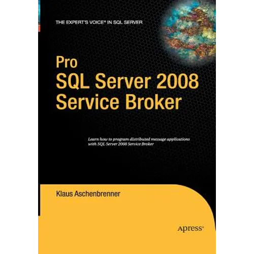 Pro SQL Server 2008 Service Broker - Paperback