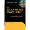 Pro SQL Server 2008 Service Broker - Paperback