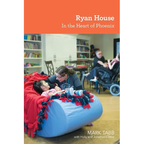 Ryan House: In the Heart of Phoenix - Paperback