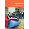 Ryan House: In the Heart of Phoenix - Paperback