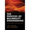The Process of Reliability Engineering: Creating Reliability Plans That Add Value - Paperback