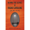 Behind the Scenes at Radio Caroline (in the 1970s) - Paperback