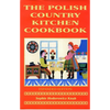Polish Country Kitchen Cookbook (Expanded) - Paperback