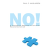 No!: A Theological Response to Christian Reconstructionism - Paperback