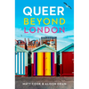 Queer Beyond London: LGBTQ Stories from Four English Cities - Hardcover