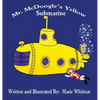 Mr. McDoogle's Yellow Submarine - Hardcover