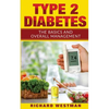 Type 2 Diabetes: The Basics and Overall Management - Paperback