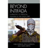 Beyond Intifada: Narratives of Freedom Fighters in the Gaza Strip - Paperback
