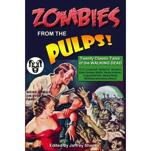 Zombies from the Pulps!: Twenty Classic Stories of the Walking Dead - Paperback