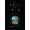 The Epic of Eden: A Christian Entry into the Old Testament - Paperback