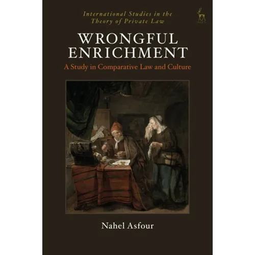 Wrongful Enrichment: A Study in Comparative Law and Culture - Paperback