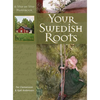Your Swedish Roots: A Step by Step Handbook - Paperback