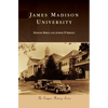 James Madison University - Hardcover