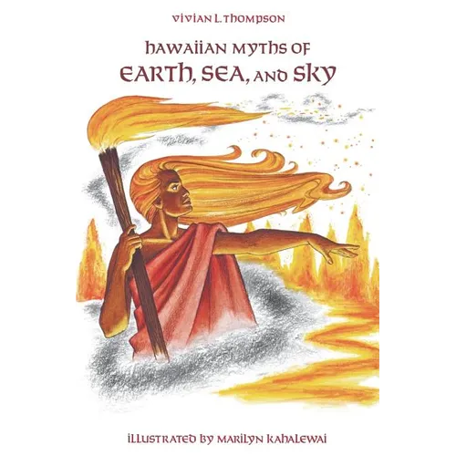 Hawaiian Myths of Earth, Sea, and Sky - Paperback