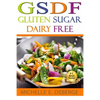 GSDF Gluten Sugar Dairy Free - Paperback