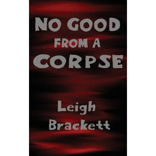 No Good from a Corpse - Hardcover