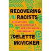 Recovering Racists - Hardcover