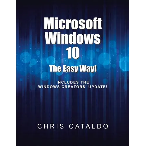 Microsoft Windows 10: The Easy Way! - Paperback