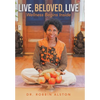 Live, Beloved, Live: Wellness Begins Inside - Hardcover