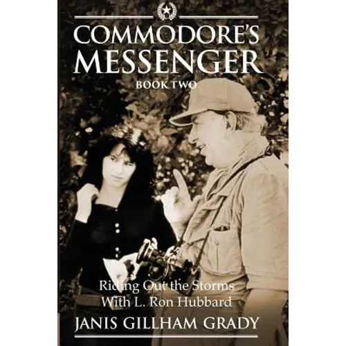 Commodore's Messenger Book II: Riding Out The Storms with L. Ron Hubbard - Paperback