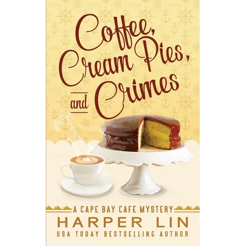 Coffee, Cream Pies, and Crimes - Paperback