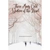 These Many Cold Winters of the Heart - Paperback