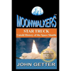 Star Truck: Untold History of the Space Shuttle: Moonwalkers Series - Volume 2 - Paperback