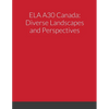 Ela A30: Canada Diverse Landscapes and Perspectives - Paperback