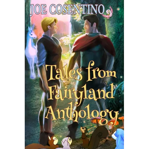 Tales from Fairyland Anthology: The Naked Prince and Other Tales from Fairyland with Holiday Tales from Fairyland - Paperback