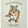 My Friend Chippie - Hardcover