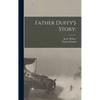 Father Duffy's Story; - Hardcover