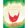 The Little Bird Who Wanted to Fly - Paperback
