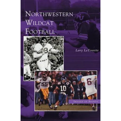Northwestern Wildcat Football - Hardcover