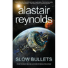 Slow Bullets - Paperback