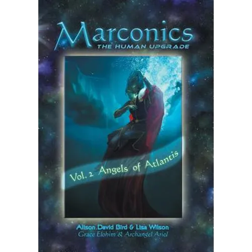 Marconics: Vol. 2 Angels of Atlantis - Hardcover