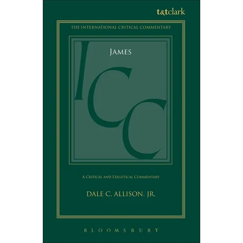 James (ICC): A Critical and Exegetical Commentary - Paperback