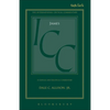 James (ICC): A Critical and Exegetical Commentary - Paperback