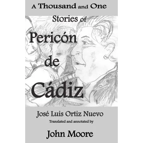 A Thousand and One Stories of Pericón de Cádiz - Paperback