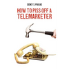 How To Piss Off A Telemarketer - Paperback