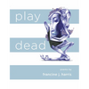 Play Dead - Paperback