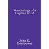 Wanderings of a Captive Mind - Paperback