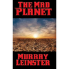 The Mad Planet - Hardcover