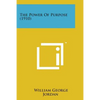 The Power of Purpose (1910) - Paperback