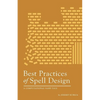 Best Practices of Spell Design - Paperback